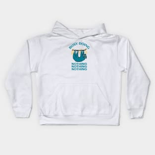 Busy Doing Nothing Kids Hoodie